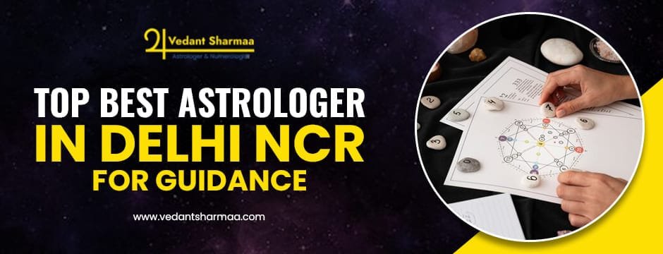 Best Astrologer in Delhi NCR